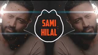 Sami hilal - makhnou2 [remix 2021] - سامي هلال -ريمكس مخنوق حتى من الهوا