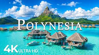 FLYING OVER POLYNESIA 4K U - Soothing Music Along With Beautiful Nature