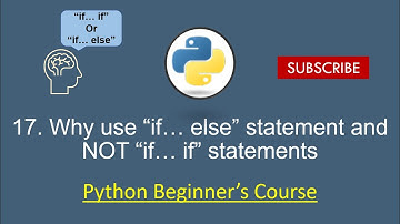 Python for Beginners: 17. Why "if... else" statement is more efficient than multiple if statements