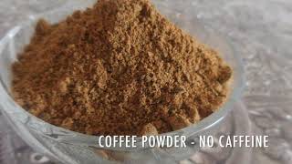 Coffee Powder recipe | घर पर कॉफी पाउडर बनाएं | How to make Coffee | Velvet Flavours| NishaMadhulika