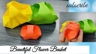 beautiful Flower Basket|| easy origami basket||how to make origami flower basket
