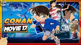 ALL IN ONE | CONAN MOVIE 17: CON MẮT BÍ ẨN TỪ BIỂN XA - VỤ ÁN ĐAU ĐẦU NHẤT