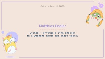 Lychee: writing a link checker in a weekend (plus two short years) - Matthias Endler