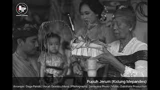 PUPUH JERUM (KIDUNG MEPANDES) - Dakshata Production