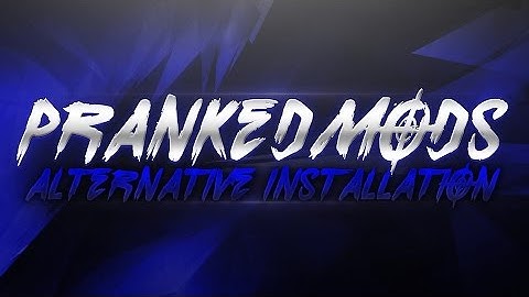 PranKeDMods Alternative Installation ||  HILFE