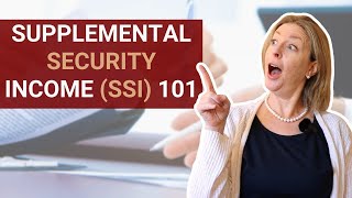 Supplemental Security Income (SSI) 101