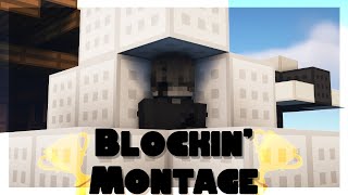 Blockin' Montage | Clip Dump | _m1k