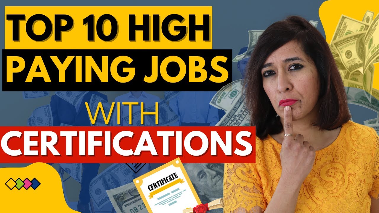 Top 10 High Paying Job Certifications To Make More Money In 2024