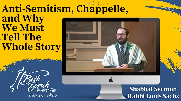 Miketz: Anti-Semitism, Chappelle, and Why We Must Tell The Whole Story - Rabbi Louis J. Sachs