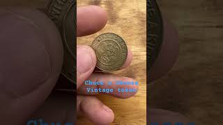 Chuck n Chesse Vintage token. #numismatics #exonumia #tokens #token #vintage