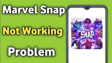 Marvel Snap App not Working & Opening Crashing Problem Solved