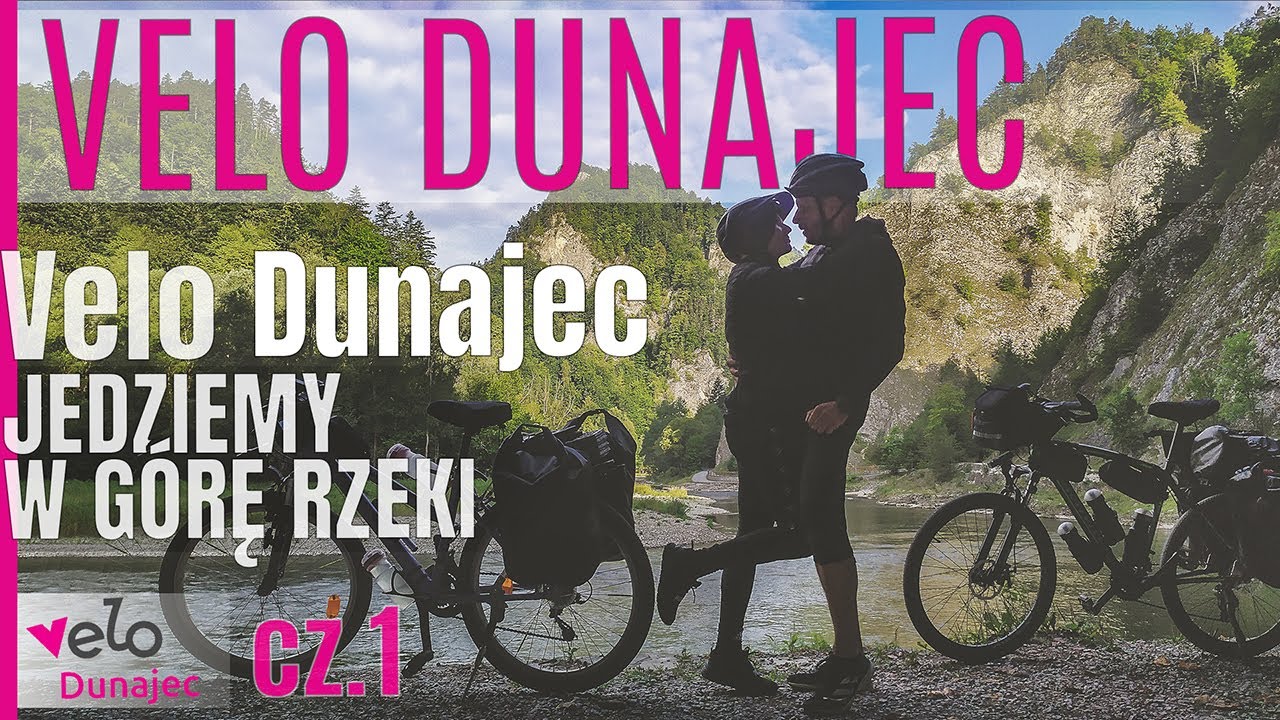 🚴 Jedziemy w Drugą Stronę - Najlepszy film z Velo Dunajec - na Około - cz.1