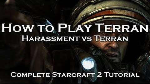 [Starcraft 2: HoTS] Terran Tutorials - Harassment Builds vs Terran (TvT)