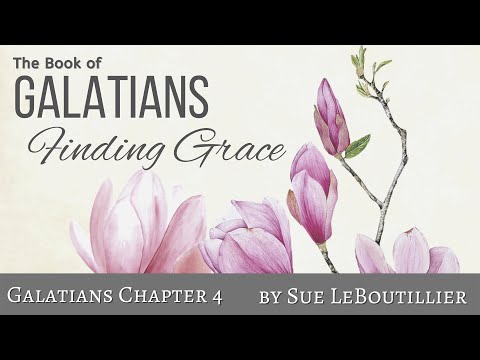 Galatians 4 •