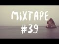 🔴 BEST INDIE/FOLK/ACOUSTIC SONGS // PLAYLIST #39