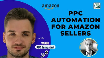PPC Automation for Amazon Sellers: What to Avoid & What to Automate (With Vadim Soin)