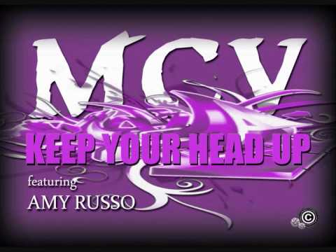 MCV - KEEP YOUR HEAD UP - FEAT AMY RUSSO