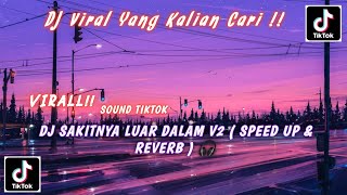 Download Lagu Dj Sakitnya Luar Dalam V2 ( Speed Up \u0026 Reverb ) 🎧 MP3