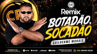 Botadão, Socadão - Guilherme Morais