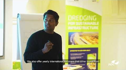 IADC in brief - The importance of dredging and the activities IADC is undertaking...