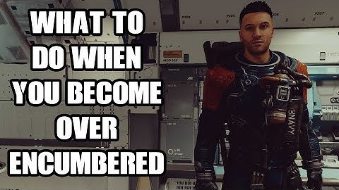 Starfield What To Do When You Become Over Encumbered How To Transfer Loot To Companion, Ship, Store