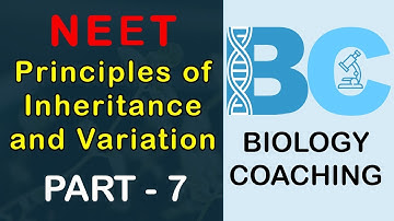 Principles of Inheritance and Variation (NEET) : Part 7 (Mendelian and Chromosomal Disorders)