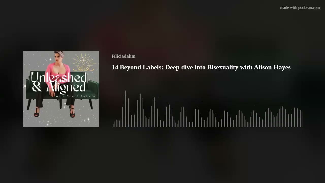 14|Beyond Labels: Deep dive into Bisexuality with Alison Hayes