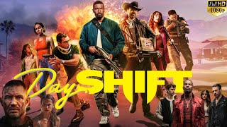 Day Shift (2022) Movie | Jamie Foxx, Dave Franco, Natasha Liu Bordizzo |  Action Review And Facts