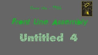 Front Line Assembly - Untitled 4