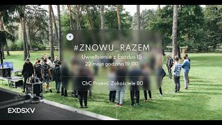 #Znowu_Razem // uwielbienie z Exodus 15 // Zakościele 22.05.21