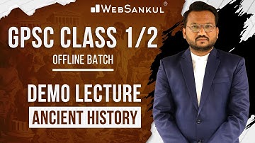 Demo Lecture | GPSC Offline Batch | Ancient History | GPSC | WebSankul