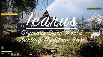 Icarus E7 Olympus Open World Starting My Stone Base