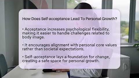 How Does Self-acceptance Lead To Personal Growth? - Inside Body Image