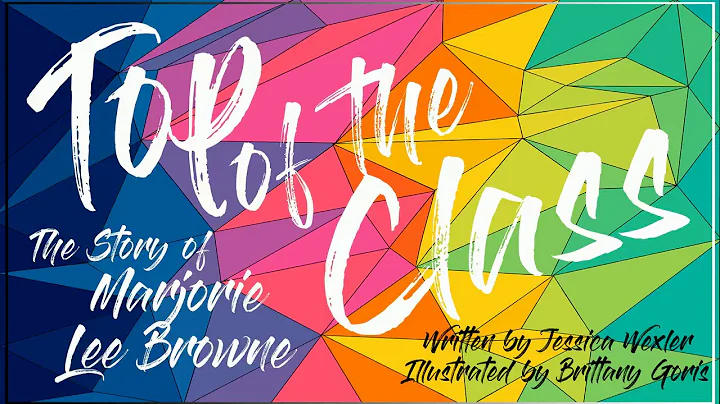 Top of the Class: The Story of Marjorie Lee Browne