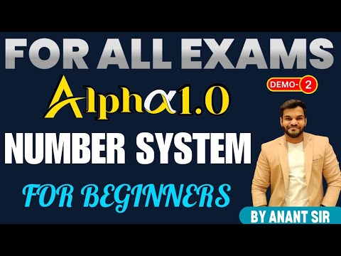 Maths Batch DEMO - 2 | Alphα 1.0 - Zero to Infinity | Number System - 2  | Anant Sir