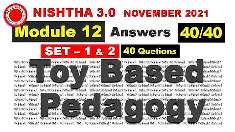 Toy Based pedagogy Answers|NISHTHA MODULE 12 ANSWERS IN ENGLISH|NISHTA 3.0 MODULE 12 ANSWERS