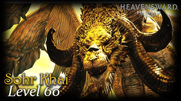 Sohr Khai | LvL60 FFXIV: Heavensward Dungeon Guide