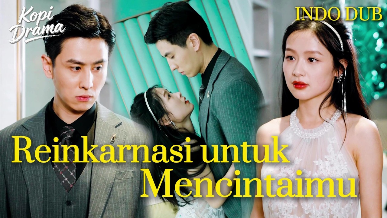 【INDO DUB】Dibakar hidup-hidup, bangkit kembali ke 3 tahun lalu untuk BALAS DENDAM & CINTA! 🔥#drama