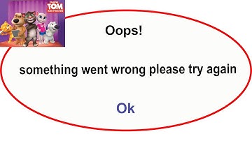 Fix Talking Tom Friends App Oops Something Went Wrong Error|Fix Talking Tom Friends went wrong error