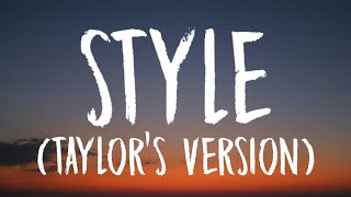 Taylor Swift - Style (Taylor's Version) [Lyrics]