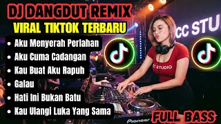 AKU MENYERAH PERLAHAN || DJ DANGDUT REMIX VIRAL TIKTOK TERBARU
