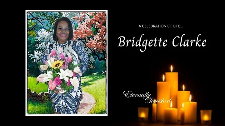 Celebrating the Life of Bridgette Clarke