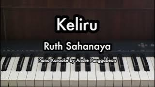 Keliru - Ruth Sahanaya | Piano Karaoke by Andre Panggabean