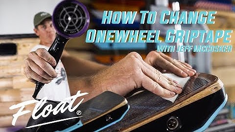 How To Change Onewheel Griptape - The Float Life