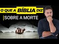 O QUE A BÍBLIA DIZ SOBRE A MORTE? O QUE ACONTECE QUANDO O HOMEM MORRE? IVAN SARAIVA