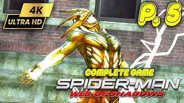 Spiderman Web of Shadows Gameplay Part 5 - 4K 60FPS