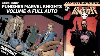 Punisher Marvel Knights by Garth Ennis | Volume 4: Full Auto | Comic Story Explained