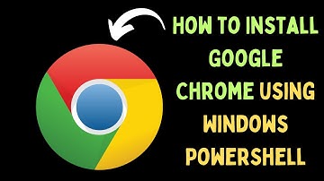 How to Install Google Chrome Using Windows PowerShell on Windows 11