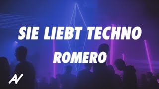 Romero - Sie liebt Techno (Lyrics)