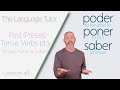 Past Tense Verbs Pt 3 Poder Poner Saber The Language Tutor Lesson 46 Past Tense Verbs Pt 3 Poder Poner Saber The Language Tutor Lesson 46